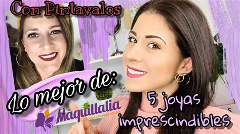 lo mejor de maquillalia nuestros 5 imprescindibles del maquillaje más valorados con pintavalos