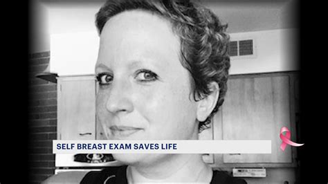 Self Exam Saves Life Of Year Old Woman Battling Breast Cancer