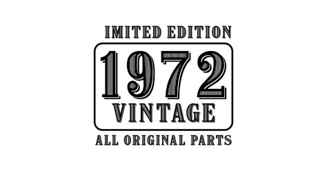 All original parts vintage 1972 limited edition birthday - 1972