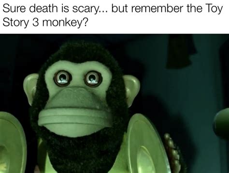 Remember That Cursed Monkey In Toy Story 3 Meme By Memegirl20