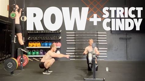 Crossfit Wod Demo Rowing Strict Cindy