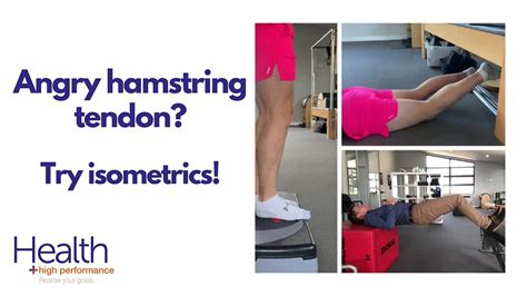 Angry Hamstring Tendon Give These Isometric Exercises A Go