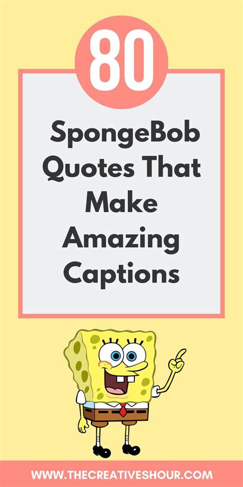 Spongebob Quotes That Make Amazing Captions With The Title Overlaying It