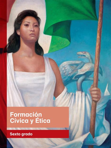 La serie formación cívica y ética. Primaria sexto grado formacion civica y etica libro de ...