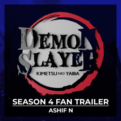 Demon Slayer Season 4 Fan Trailer Soundtrack - Single музыка из фильма