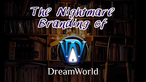 The Nightmare Branding Of Dreamworld Mmo Scam Youtube