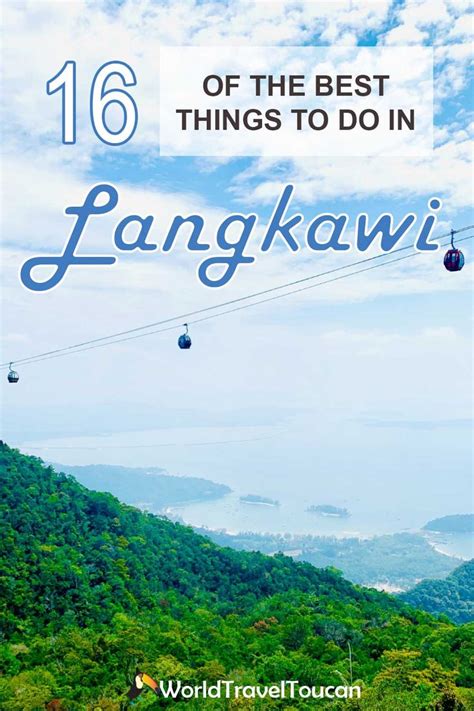 16 Of The Best Things To Do In Langkawi Malaysia In 2020 Things To