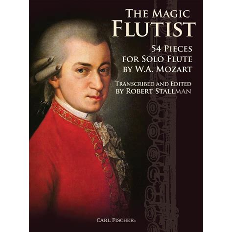 Wolfgang Amadeus Mozart The Magic Flutist Vol 1 From The Chamber