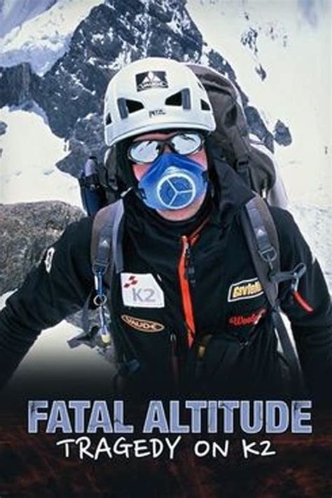 Fatal Altitude Tragedy On K2 2014 — The Movie Database Tmdb