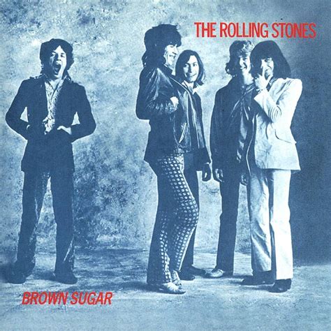 Brown Sugar The Story Behind The Rolling Stones Song Rolling