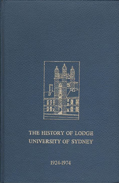 The History Of Lodge University Of Sydney No 544 United Grand Lodge