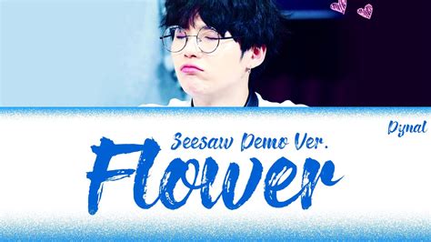 Bts Suga Flower Seesaw Original Demo Version Extended방탄소년단 Color