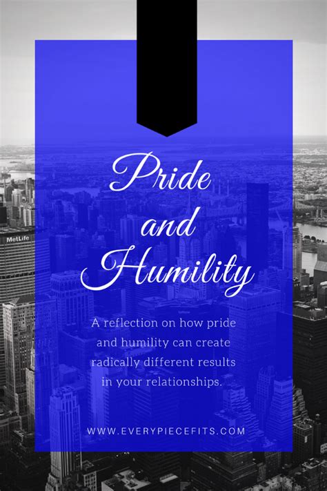 Pride And Humility — Every Piece Fits