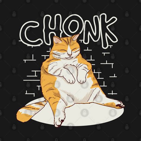 Fat Cat Chonk Scale Chonky Meme Chonker Cat T Shirt Teepublic
