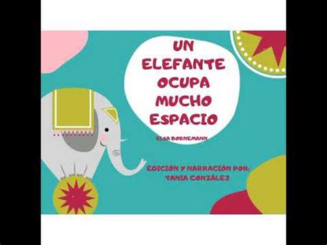 Audio Cuento Un Elefante Ocupa Mucho Espacio Elsa Bornemann Edici N Y