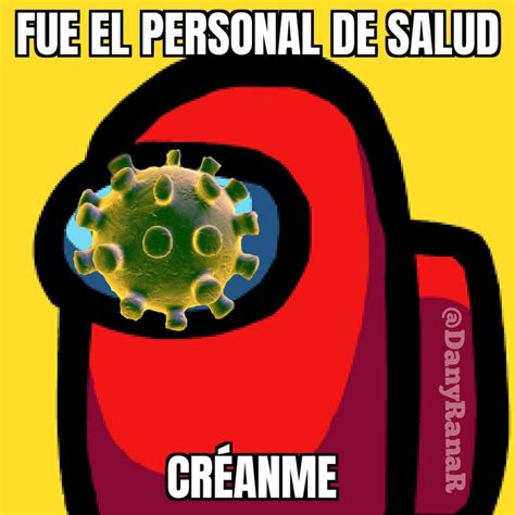 Among Us Salud Meme By Danyranar Memedroid