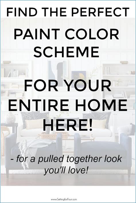5 Ways To Create A Whole Home Paint Color Scheme Setting For Four