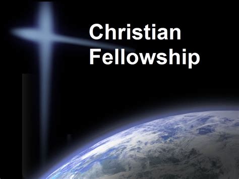 The Significance Of Christian Fellowship New Civilization