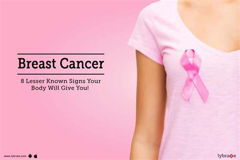 Breast Cancer Lesser Known Signs Your Body Will Give You By Dr Rajshekhar C Jaka Lybrate