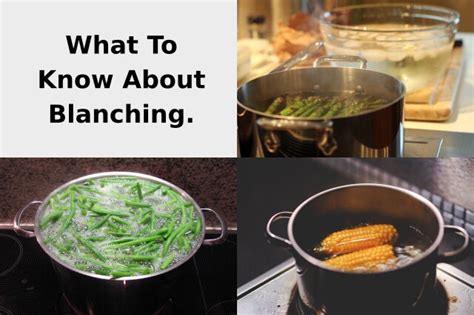 The Art Of Blanching A Beginners Guide