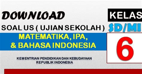 Kumpulan soal usbn sd ipa 2019 tentang penyesuaian diri. LATIHAN SOAL UN USBN SD / MI TAHUN 2018/2019 pdf ...
