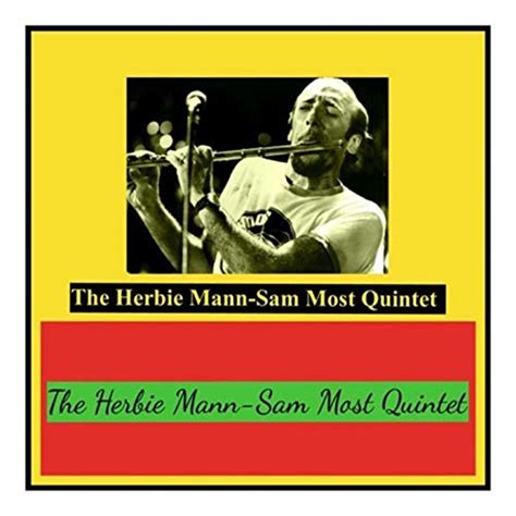 the herbie mann sam most quintet by the herbie mann sam most quintet on amazon music uk
