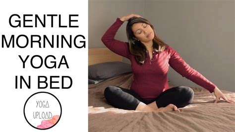 Yoga In Bed Gentle Morning Stretch And Meditation 15 Minutes Youtube