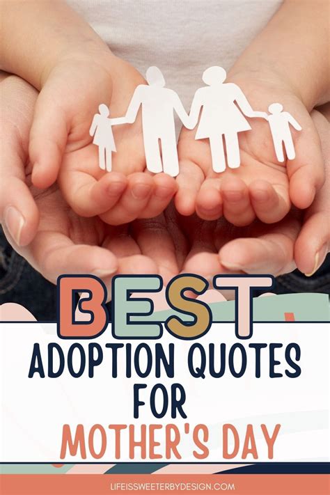 Best Adoption Quotes For Mothers Day Life Is Sweeter By Design