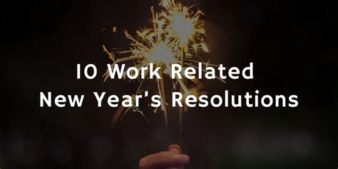 10 Work Related New Years Resolutions Pfg Hr And Recruitment