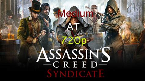 Assassins Creed Syndicate Medium Fps Test 1024x720p Gt 740 YouTube