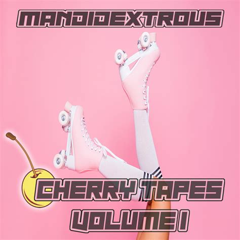 Cherry Tapes Vol 1 By Mandidextrous Free Download On Hypeddit