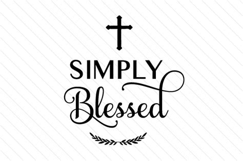 Simply Blessed Svg Cut File By Creative Fabrica Crafts · Creative Fabrica