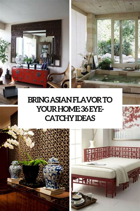 Bring Asian Flavor To Your Home 36 Eye Catchy Ideas Digsdigs