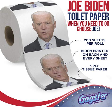 President Joe Biden Toilet Paper When You Need To Go Choose Joe Rare