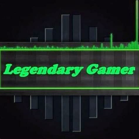 Legendary Gamer Youtube