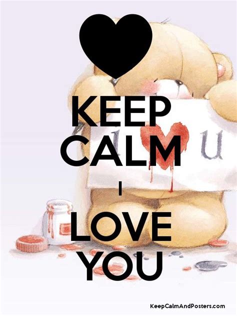 Keep Calm I Love You Poster I Love You Poster Love Yourself Poster Love You