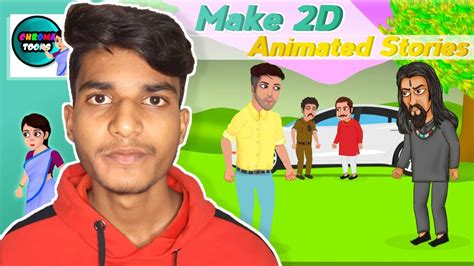how to make animation videos with chroma toons make 2d animated cartoon stories using mobile
