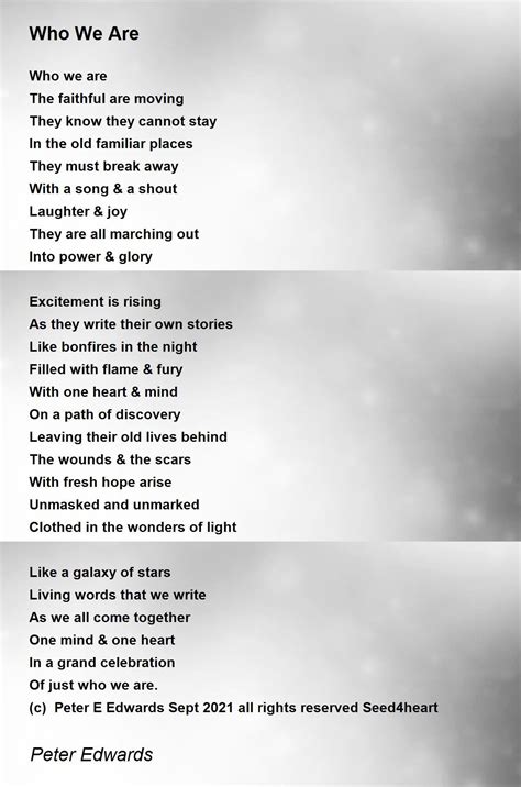 Who We Are By Peter Edwards Who We Are Poem