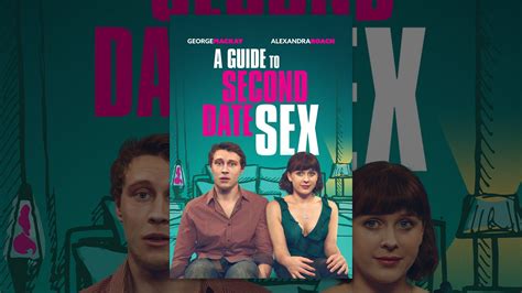 A Guide To Second Date Sex Youtube