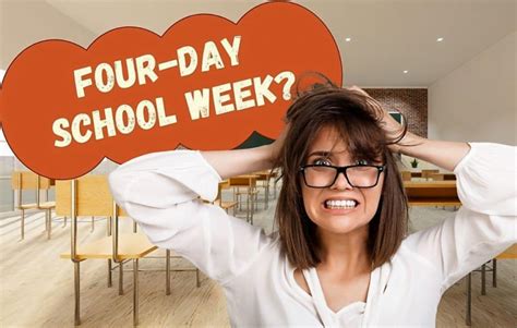 4 Day School Week Pros And Cons Is It Right For Your School College Us