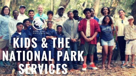 Kids And The National Park Services Youtube