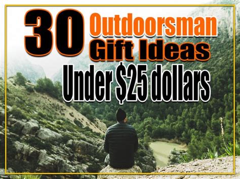We did not find results for: 30 Gift Ideas for the Outdoorsman Under $25 dollars this ...