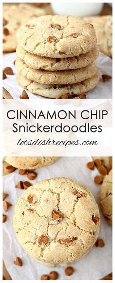 Purists believe the cream of tartar is key to the snickerdoodle's chewy texture and. The Best Cinnamon Chip Snickerdoodles | Recipe ...