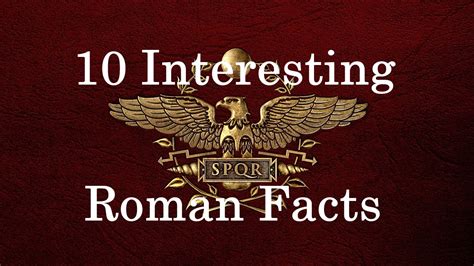 10 Interesting Roman Facts Youtube