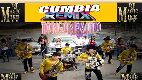 Tongoneaito Cumbia Remix 2021 By Dj Magic Mike Mty Youtube
