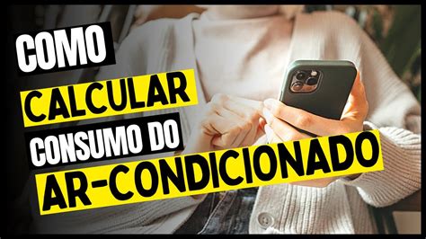 Ar Condicionado Calculo Consumo