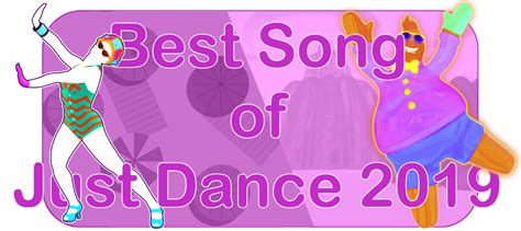 User Blogjdisbaebest Song Of Just Dance 2019 Round 1 Just Dance