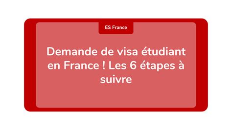 Demande De Visa étudiant En France Les 7 étapes à Suivre