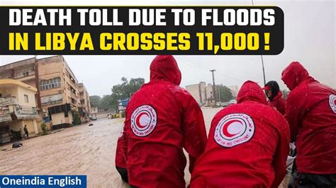 Libya Floods Death Toll Surpasses 11000 Mark In One News Page Video
