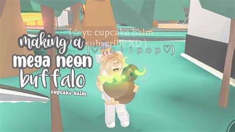 Making A Mega Neon Buffalo In Adopt Me Cupcake Balm Youtube